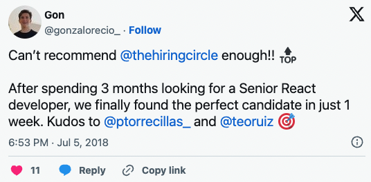 Cant recommend thehiringcircle enough! After spending 3 months looking for a Senior React developer, we finally found the perfect candidate in just 1 week. Kudos to ptorrecillas_and teoruiz